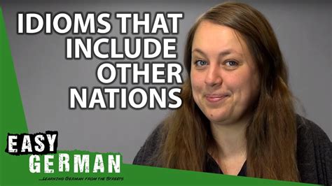 10 German Idioms That Include Other Nations Basic Phrases 24 Youtube