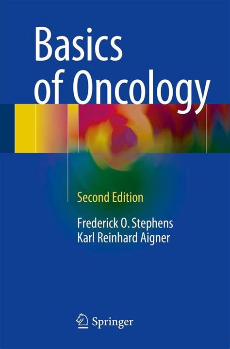 Basics Of Oncology Ebook Frederick O Stephens 9783319233680