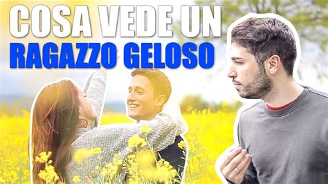 Certo, c'è, e ne sarai convinto leggendo il nostro articolo! COSA VEDE UN RAGAZZO GELOSO vs COSA SUCCEDE REALMENTE ...