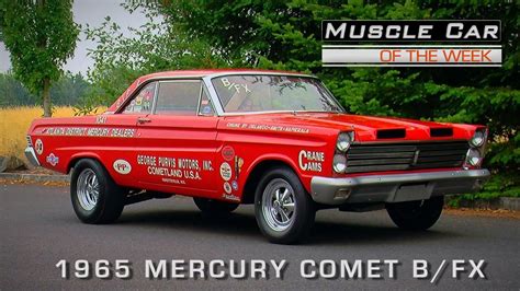 Muscle Car Of The Week Video Episode 120 1965 Mercury Comet Bfx