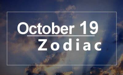 October 19 zodiac people are most attracted to the other air signs: October 19 Zodiac - Complete Birthday Horoscope and ...