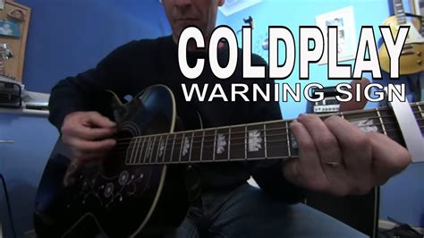 Warning Sign Coldplay Acoustic Guitar Lesson Tutorial Youtube