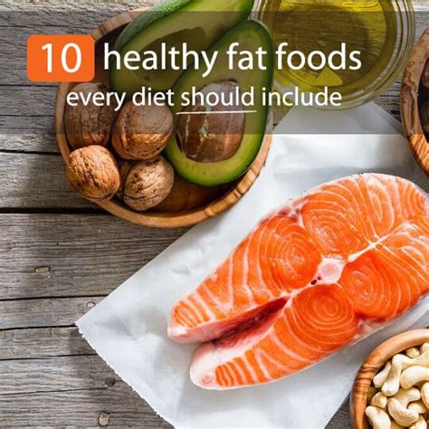 10 Healthy Fat Foods Every Diet Should Include