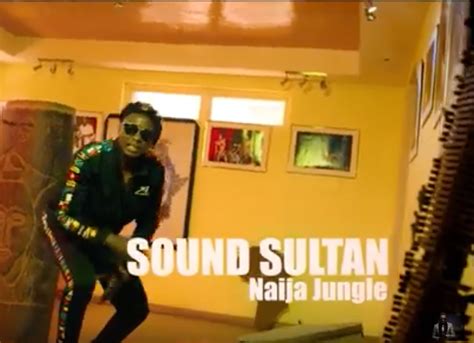 Popular music star, sound sultan is dead, politics nigeria has gathered. VIDEO: Sound Sultan - Naija Jungle - TalkMedia Africa