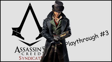 FR Assassin S Creed Syndicate Playthrough 3 1080p 60fps YouTube