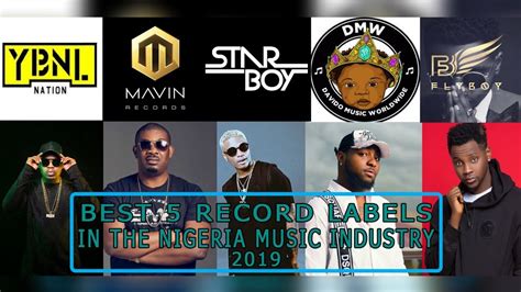 Ybnl Dmw And Other Top Record Labels In The Nigeria Music Industry 2019 Youtube