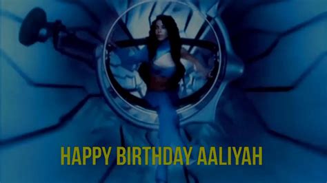 Happy Birthday Aaliyah Youtube