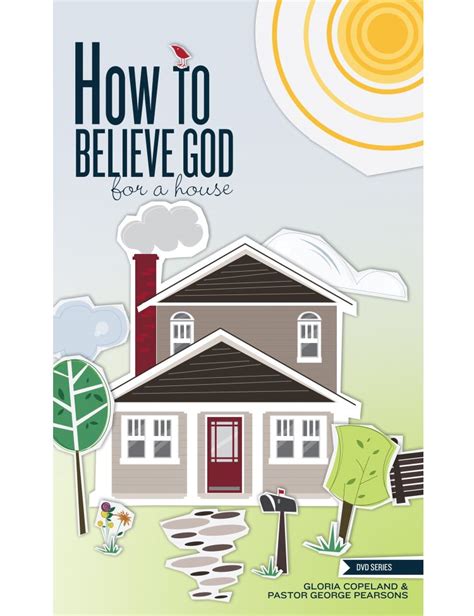 How To Believe God For A House Kenneth Copeland Ministries Australia