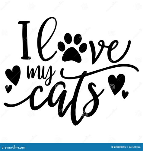 I Love My Cats Inspirational Quotes Stock Vector Illustration Of