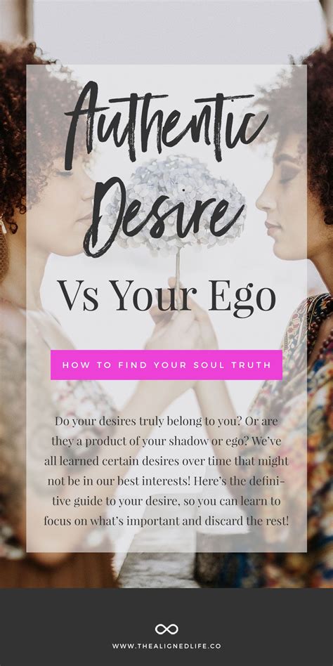 Authentic Desire Vs Your Ego How To Find Your Soul Truth Development