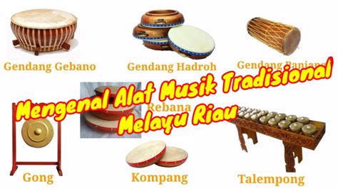 Alat Musik Tradisioanal Melayu Riau Materi Budaya Melayu Riau Youtube