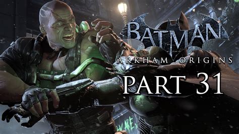 Batman Arkham Origins Bane Final Boss Hd Gameplay Walkthrough Part