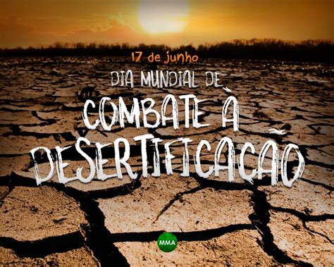 SemiÁrido 17 De Junho Dia Mundial De Combate à Desertificação