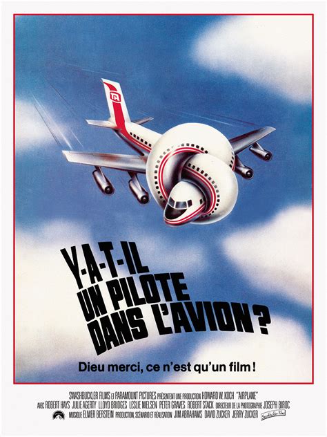 Il Ya T'il Un Pilote Dans L'avion - Y a-t-il un pilote dans l'avion ? - film 1980 - AlloCiné