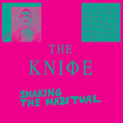 Album Review The Knife S Shaking The Habitual Music Stories Interviews Orlando