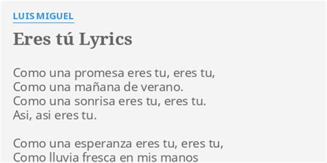 Eres TÚ Lyrics By Luis Miguel Como Una Promesa Eres