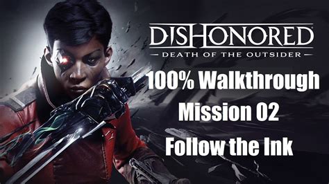 Dishonored Death Of The Outsider 100 Walkthrough Mission 2 Follow
