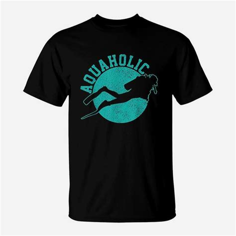 Scuba Diving Aquaholic Funny Scuba Diver T T Shirt Seseable