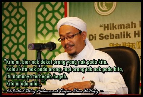 Ustaz kazim elias adalah seorang penceramah bebas yang terkenal di malaysia. Koleksi Mutiara Kata-kata Hikmah Ustaz Mohammad Kazim ...