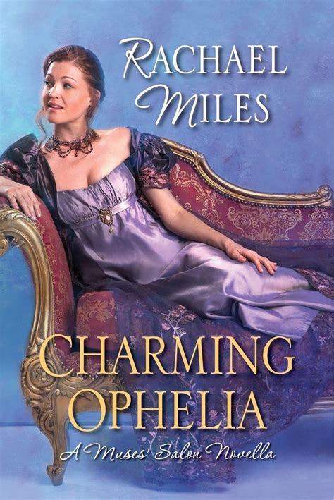 Rachael Miles Charming Ophelia