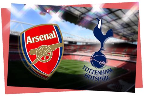 Arsenal Vs Tottenham Live Premier League Match Stream Latest Score
