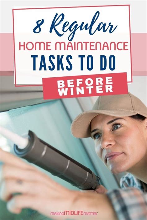 8 Home Maintenance Tasks To Do Before Winter Making Midlife Matter
