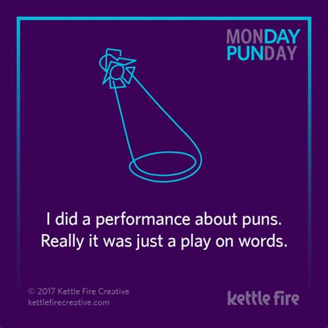 35 Puns That Will Make Your Day Kettle Fire Creative