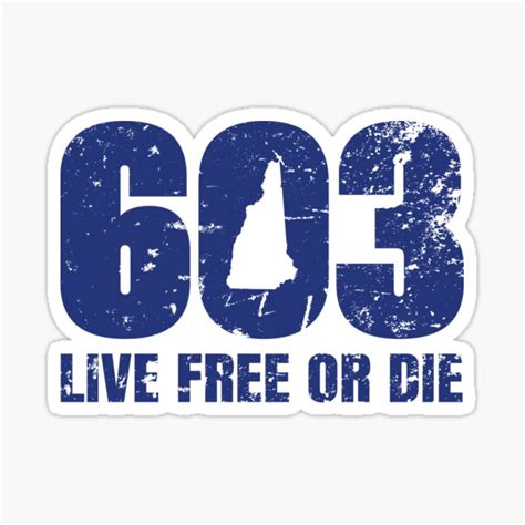 603 New Hampshire Live Free Or Die Sticker For Sale By