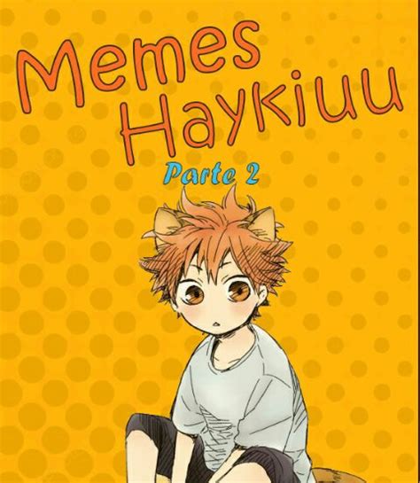 Memes Haykiuu Parte 2 Haikyuu Amino