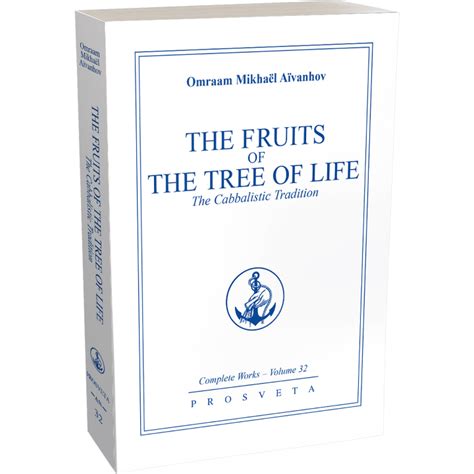 The Fruits Of The Tree Of Life The Cabbalistic Tradition