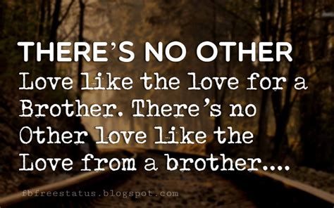 Quotes About Brothers Brother Quotes And Sibling Sayings Brother Quotes Sister Love Quotes