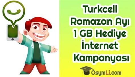 Turkcell Ramazan 1 GB Hediye Kampanyası 2021 Osymli com
