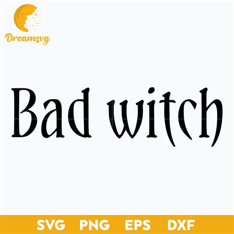 Bad Witch SVG, Hocus Pocus SVG, Halloween svg, png, dxf, eps digital f