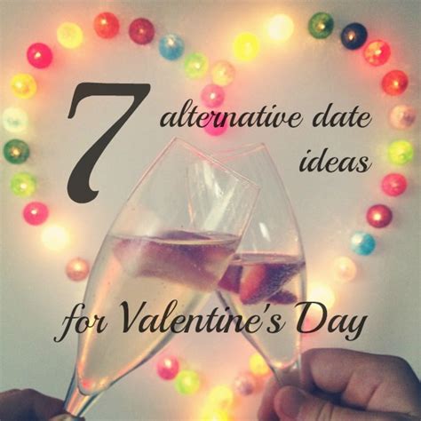 7 alternative date ideas for valentine s day mr and mrs romancemr and mrs romance