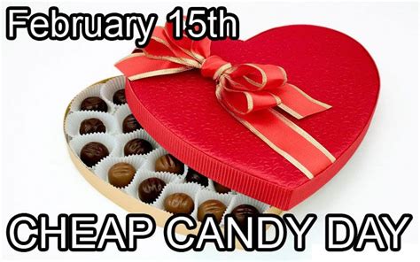 February 15th Cheap Candy Day Cheap Candy Valentines Day Trivia