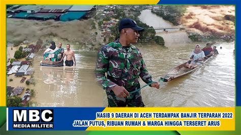 Video Bencana Alam Terparah Tahun Melanda Kabupaten Kota Di Aceh