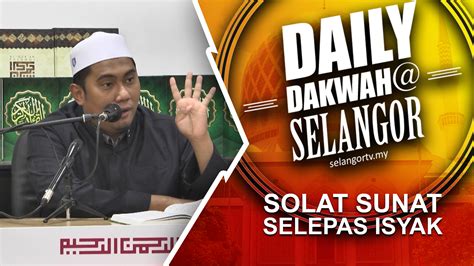 Di samping itu sunat rawatib juga terbahagi kepada. Solat sunat selepas Isyak - SelangorTV