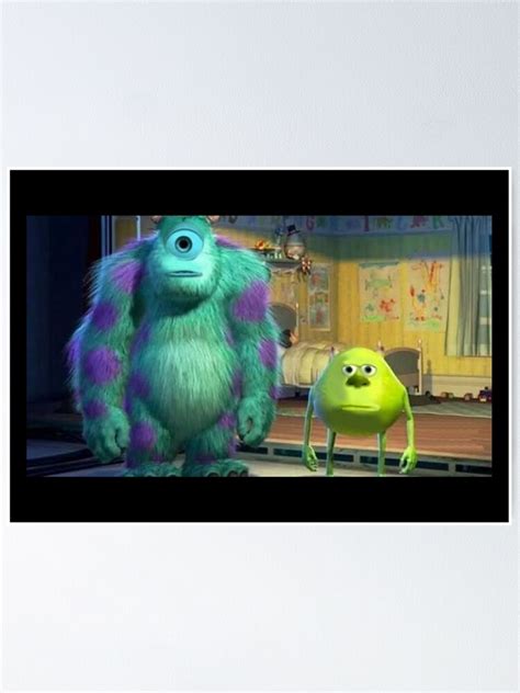 Mike Wazowski And Sully Face Swap Meme Poster For Sale By Artsylab