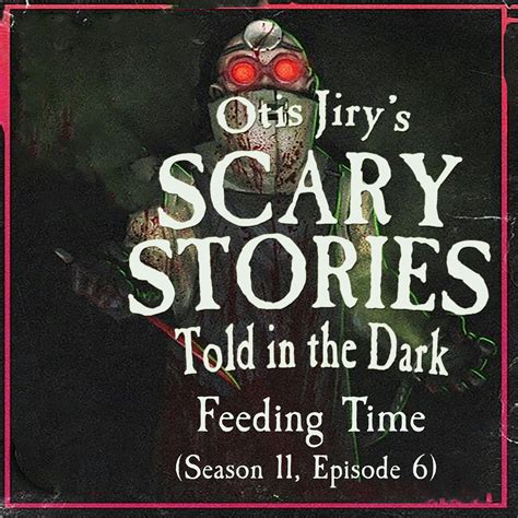 S11e06 Feeding Time Scary Stories Told In The Dark Otis Jirys