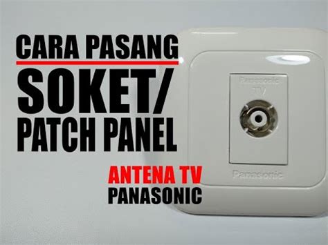 Anda bisa memasang satu antena dua tv dengan sangat mudah. Cara pasang outlet/soket/patch panel antena TV Panasonic ...