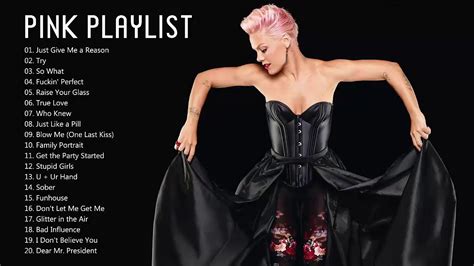 Pink Greatest Hits Full Album The Best Of Pink Best Songs Pink Music Just Like Fire