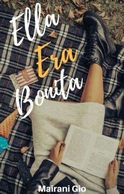 Ella Era Bonita Sinopsis Wattpad