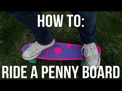 We hope that this guide will help you. How to Ride a Penny Skateboard (for beginners) (HD) 2015 ...