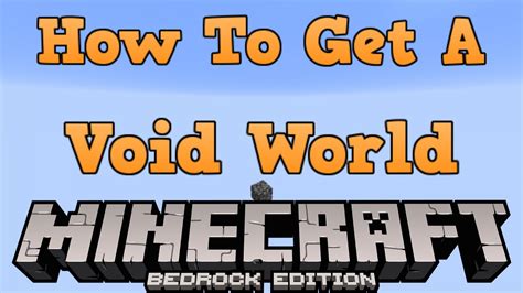 How To Get A Void World Minecraft Bedrock Edition Youtube