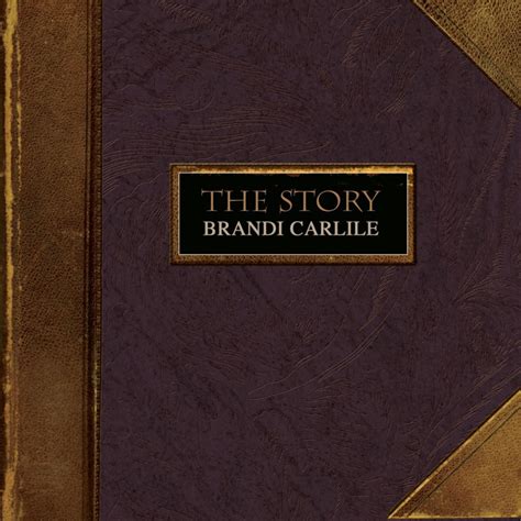 The Story Album By Brandi Carlile Music Charts