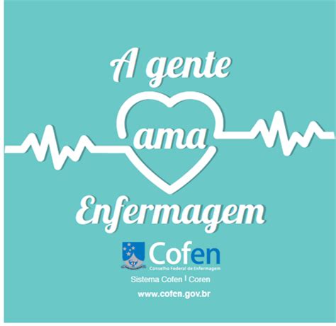 Cofen lança campanha de valorização da Enfermagem Coren SC Conselho Regional de Enfermagem