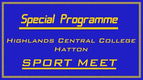 Sport Meet Highlands Central College Hatton Gethu Tv Special