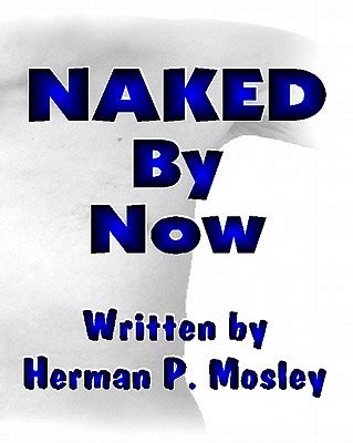 楽天ブックス Naked by Now Herman P Mosley 9780976967804 洋書