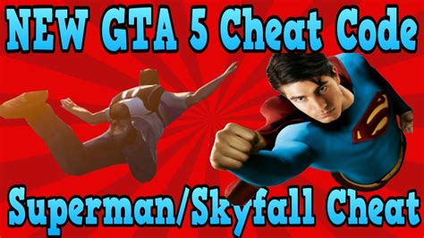 Gta 5 Cheat Code Superman Skyfall Cheat Code Fly Around The Map