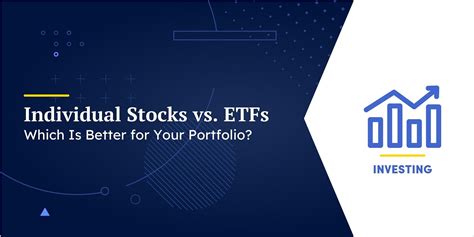 Individual Stocks vs. ETFs: Which Is Better for Your Portfolio?